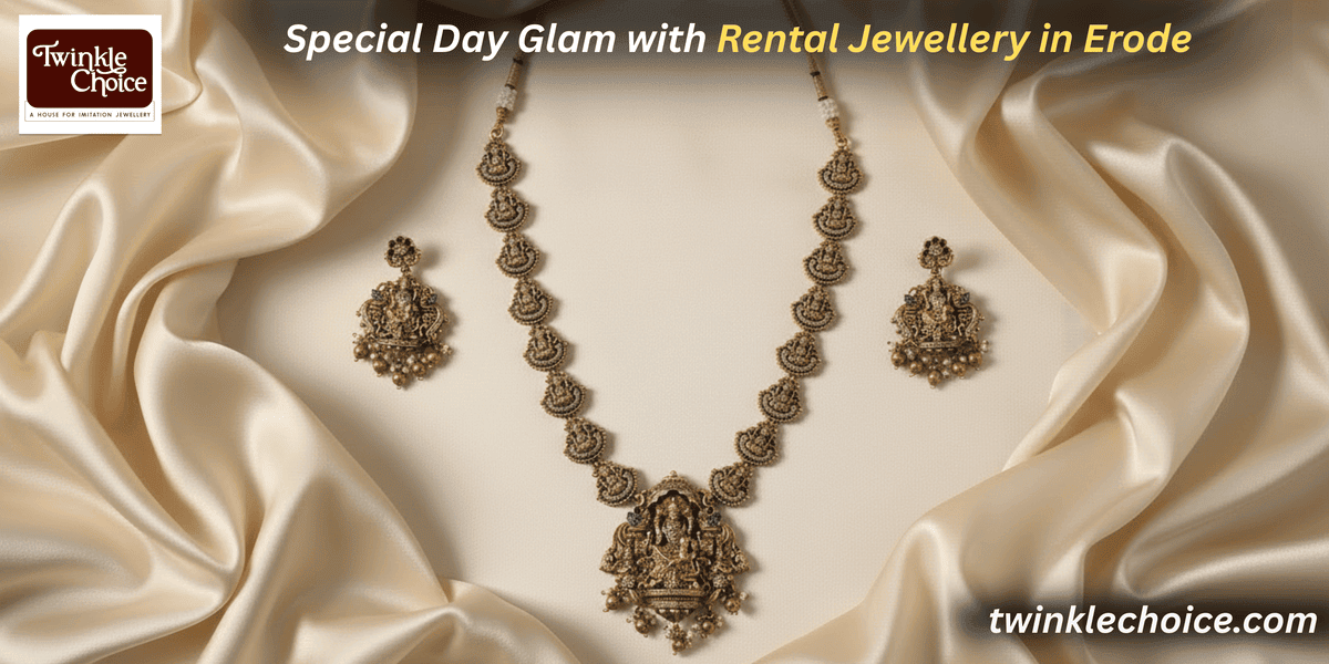 Glam up your special day with rental jewellery in erode